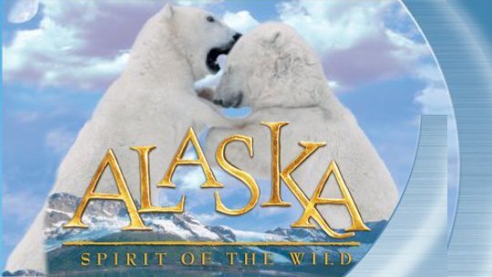 Alaska: Spirit of the Wild