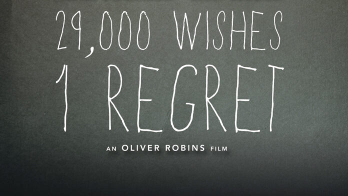 29000 Wishes, 1 Regret